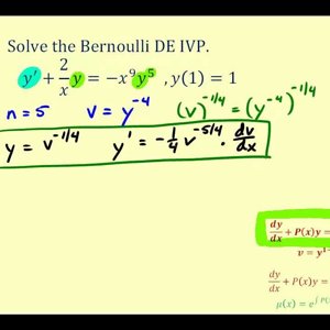 Solve a Bernoulli Differential Equation Initial Value Problem (Part 3)