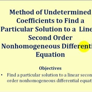 Method of Undetermined Coefficients to Find a Particular Solution (trig)