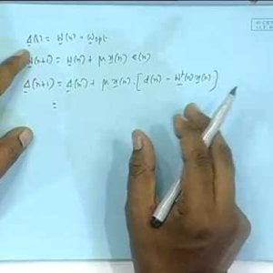 Adaptive Signal Processing by Prof. Mrityunjoy Chakraborty (NPTEL):- Lecture - 10 Convergence Analysis (Mean Square) Part 2