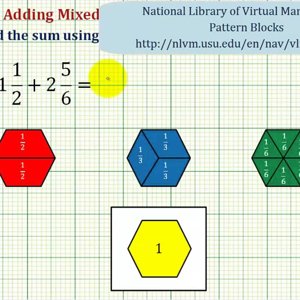 Ex: Find the Sum of Two Mixed Numbers Using Pattern Blocks