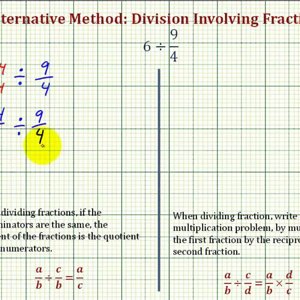 Ex2: Division Involving Fractions - Compare Alternative and Traditional Methods
