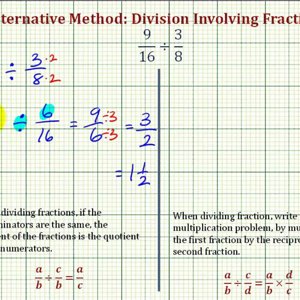 Ex1: Division Involving Fractions - Compare Alternative and Traditional Methods