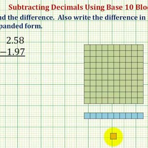 Ex 1: Find the Difference of Two Decimals Using Base Ten Blocks