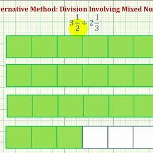 Ex 5: Division Involving Mixed Numbers - Compare Alternative and Traditional Methods