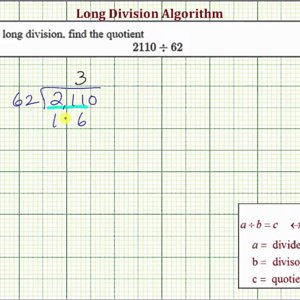 Ex: Long Division - 4 Digit Divided by 2 Digit (With Remainder)