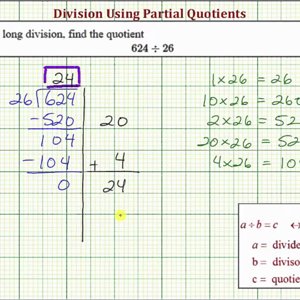 Ex: Division Using Partial Quotient - 3 Digit Divided by 2 Digit (No Remainder)