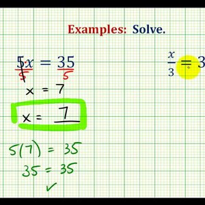 Ex:  Solve One Step Equations By Multiplying and Dividing Whole Numbers (Var. on Left)