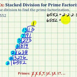 Ex 2: Prime Factorization Using Stacked Division
