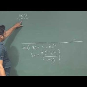 Mathematical Physics 1 by Prof. Samudra Roy (NPTEL):- Lecture 47: Series and Sequence (Contd.)