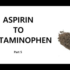 Aspirin to Acetaminophen - Part 5 of 6-NileRed