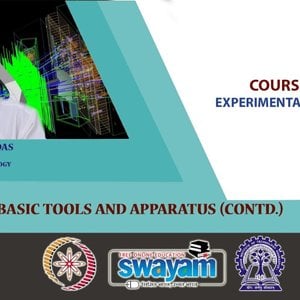 Experimental Physics I (NPTEL):- Lecture 06: Basic tools and apparatus (Contd.)