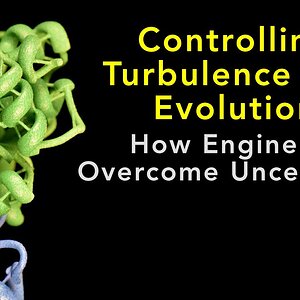 Controlling Turbulence and Evolution: How Engineers Overcome Uncertainty